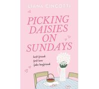 Liana Cincotti Picking Daisies on Sundays (Tascabile)