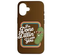Pickle Humor Dill Ho finito Dillin With You Sour Pickling Custodia per iPhone 16