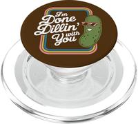 Pickle Humor Dill Ho finito Dillin With You Sour Pickling PopSockets PopGrip per MagSafe