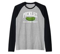 Pickle Lover Pickles Ho fatto tutto il mio aneto di personalità Maglia con Maniche Raglan