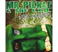 Pickle, Mr. & The L.T.D. - Wreckordings
