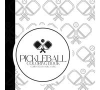 Pickleball Coloring Book - 50 Unique Designs of Game Action, Equipment & Courts | Perfect for Relaxation & Sports Fans | 8.5 x 8.5" Curated by Small Business