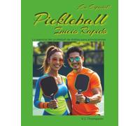 Pickleball Inicio Rapido: Lo esencial del pickleball de dobles para principiantes