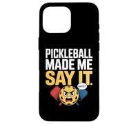 Pickleball mi fa dire parole cattive giocatori di pickleball paddle Custodia per iPhone 16 Pro Max