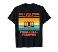 Pickleball Solo Un Altro Gioco Pickleball Forever Maglietta