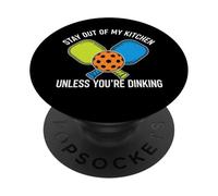 Pickleball Stay Out Of My Kitchen Unless Youre Dinking PopSockets PopGrip Adesivo