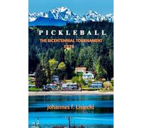 Pickleball: The Bicentennial Tournament 1976