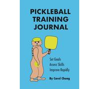 Pickleball Training Journal: Skill Tracker | Play Analysis | Planner | 6 x 9 inches, 140+ pages | Gift for Pickleball Lover