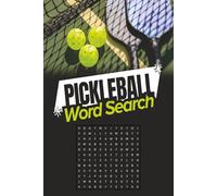 Pickleball Word Search Puzzle Book: Word Search with Easy to Read Print including topics related to Pickleball, Rackets, and being in the Kitchen! ... for holidays, vacations, and spare time!)