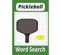 Pickleball Word Search Puzzle Book: Word Searches with Easy to Read Print about Pickleball, Pickle Ball, Paddleball and More I 6x9 inches, 110 pages I ... for Vacations, Holidays and Spare Time