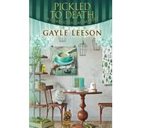 Pickled to Death: A Down South Cafe Novella - NUOVO