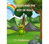 Pickles and the Pot of Gold