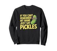 Pickles Funny Pun Joke Forget Name Cartoon Cool Felpa