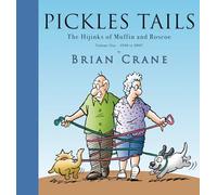 Pickles Tails: The Hijinks of Muffin & Roscoe Volume One: 1990-2007