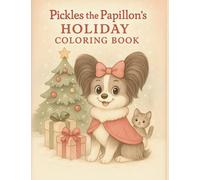Pickles the Papillon’s Holiday Coloring Book