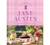 Picknick mit Jane Austen: Rezepte & Zitate. Aus der Thorbecke (Copertina rigida)