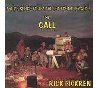 Pickren, Rick - Call-More Songs From The Lonesome Prairie