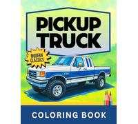 Pickup Truck Coloring Book: MODERN CLASSICS