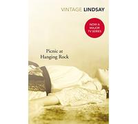 Picnic at hanging rock: A BBC Between the Covers Big Jubilee Read Pick: The iconic, chilling Australian thriller