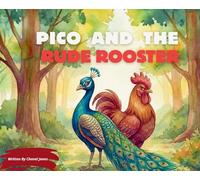 Pico and the Rude Rooster