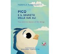 Pico e il segreto delle sue ali: Pico and the Secret of His Wings