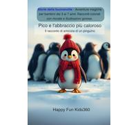 Pico e l'abbraccio più caldo: La storia di un pinguino sull'amicizia