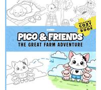 Pico & Friends: The Great Farm Adventure: A Bold and Easy Coloring Book for Adults and Kids, Featuring Simple Country Scenes and Cute Village Life