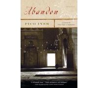 Pico Iyer Abandon (Tascabile) Vintage Contemporaries