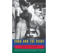 Pico Iyer Cuba and the Night (Tascabile) Vintage Contemporaries