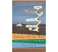 Pico Iyer Falling Off the Map (Tascabile) Vintage Departures