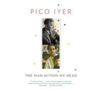 Pico Iyer The Man Within My Head (Tascabile)