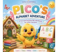 Pico's Alphabet adventure: Learn the Letter A Through Fun Tracing, Coloring, Matching, and Early Learning Activities
