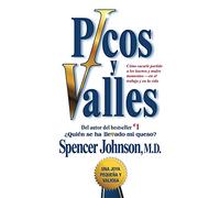 Spencer Johnson Picos y valles (Peaks and Valleys; Spanish edition (Tascabile)
