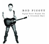 Picott, Rod - Hang Your Hopes On A Crooked Nail