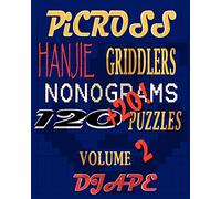 Picross, Hanjie, Griddlers, Nonograms: 120+20! Puzzles: Volume 2