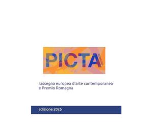 Picta Romagna 26: rassegna europea d'arte contemporanea e Premio Romagna