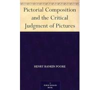 Pictorial Composition and the Critical Judgment of Pictures