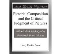 Pictorial Composition and the Critical Judgment of Pictures