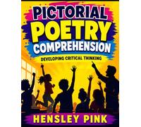 Pictorial Poetry Comprehension: Developing Critical Thinking