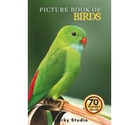 Picture Book of Birds: A Gift Photo Book for Seniors with Dementia, Alzheimer’s, and All Birds Enthusiast