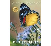 Picture Book of Butterflies: 100 Luminous Photos to Delight and Comfort People Living with Alzheimer’s, Dementia, or Limited Language Abilities