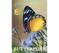Picture Book of Butterflies: 100 Luminous Photos to Delight and Comfort People Living with Alzheimer’s, Dementia, or Limited Language Abilities