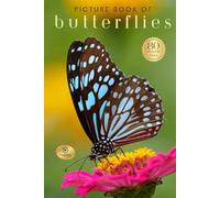 Picture Book of Butterflies: Hardcover Premium Gift Edition/ Keepsake for Seniors, Curious Kids, and Nature-Loving Families
