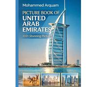 PICTURE BOOK OF UNITED ARAB EMIRATES: 110+ pictures
