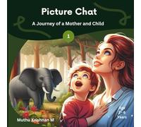 Picture Chat: A Journey of a Mother and Child