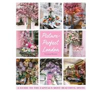 Picture-perfect London: A guide to the capital's most beautiful spots