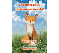 Picture this: Japanese words!: Vol.き - KI: 7