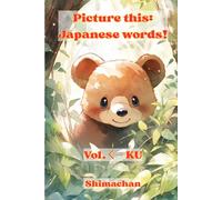 Picture this: Japanese words!: Vol.く - KU