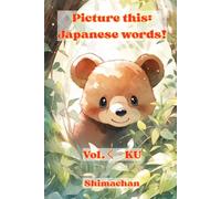 Picture this: Japanese words!: Vol.く - KU: 8