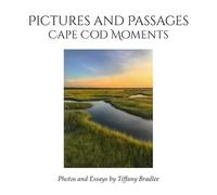 Pictures and Passages: Cape Cod Moments
